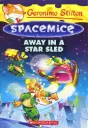 Geronimo Stilton - Spacemice#08 Away In A Star Sled