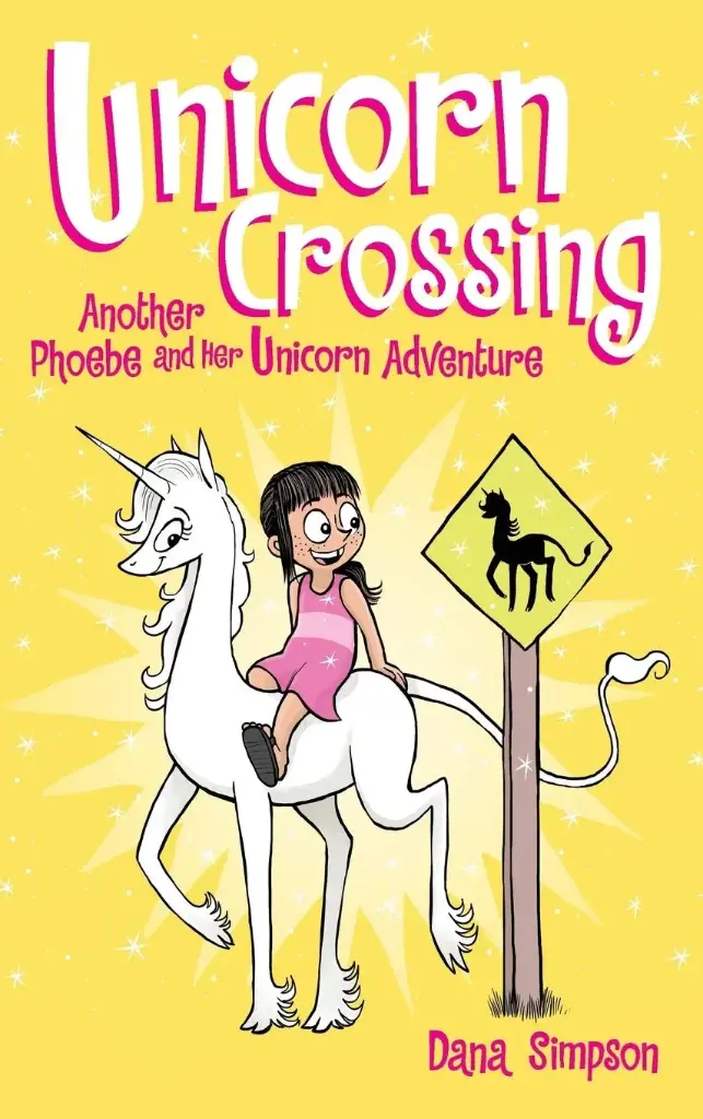 Unicorn Crossing (Another Phoebe And Her Unicorn Series Book 5)