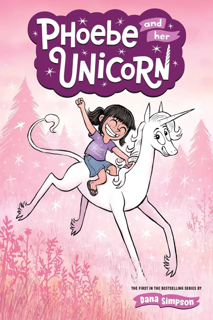 Phoebe and Her Unicorn (Phoebe and Her Unicorn Series Book 1)
