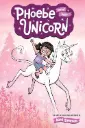 Phoebe and Her Unicorn (Phoebe and Her Unicorn Series Book 1)