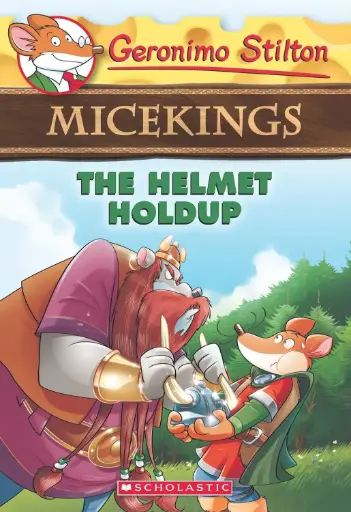 Geronimo Stilton Micekings #6 The Helmet Holdup