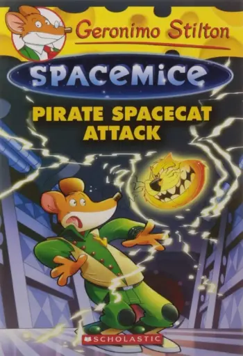 Geronimo Stilton : Spacemice#10 Pirate Spacecat Attack