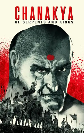 Chanakya: Of Serpents And Kings 